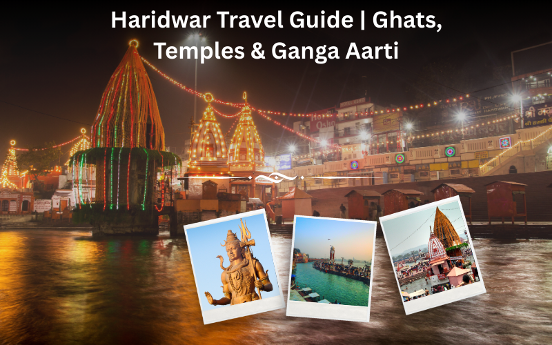 Haridwar Travel Guide