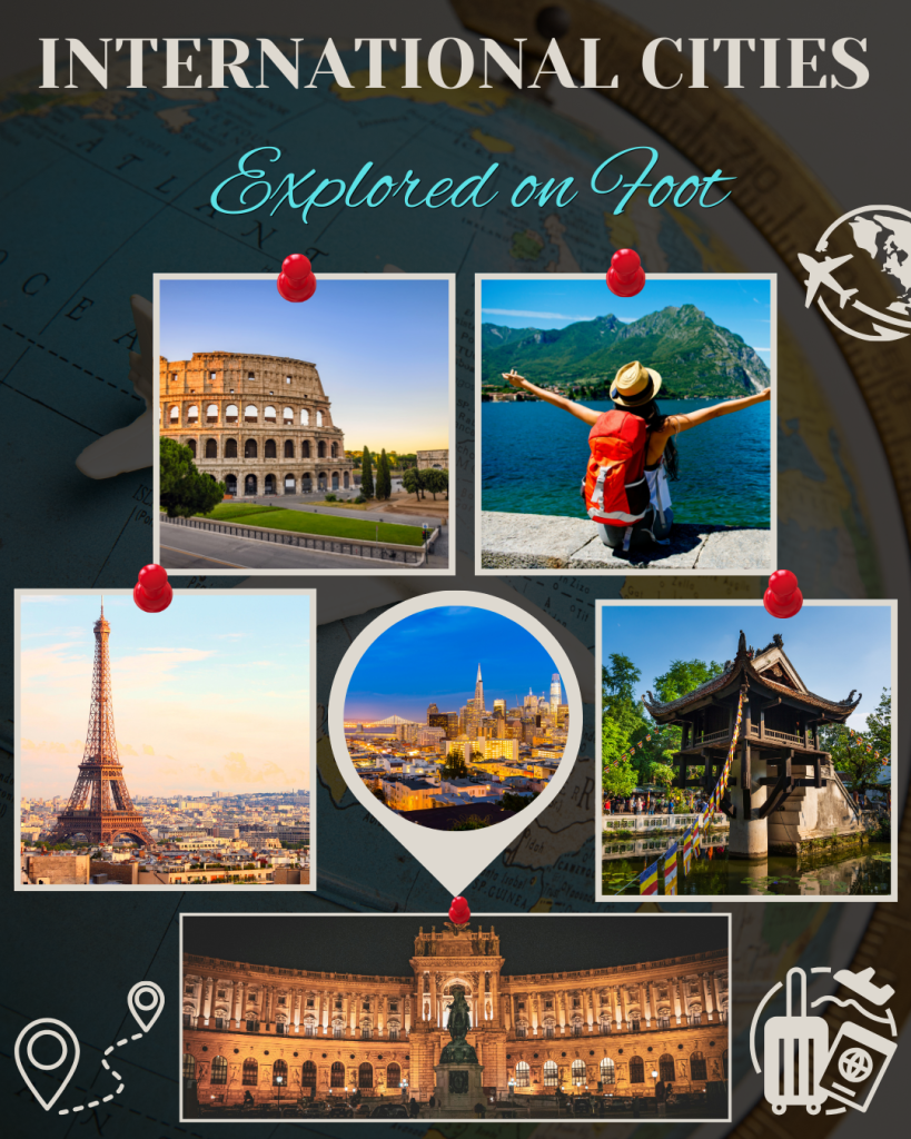 International Cities Best Explored on Foot