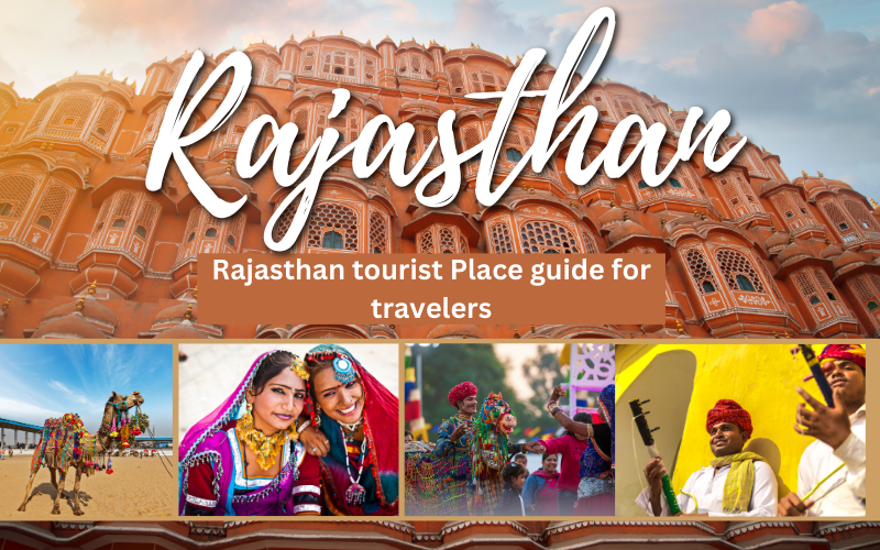 Rajasthan tourist Place guide for travelers | Tourist Places