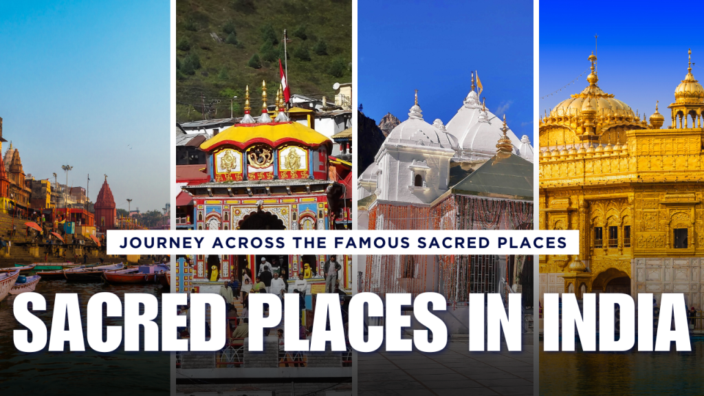 Sacred Places in India With Expert Guidance