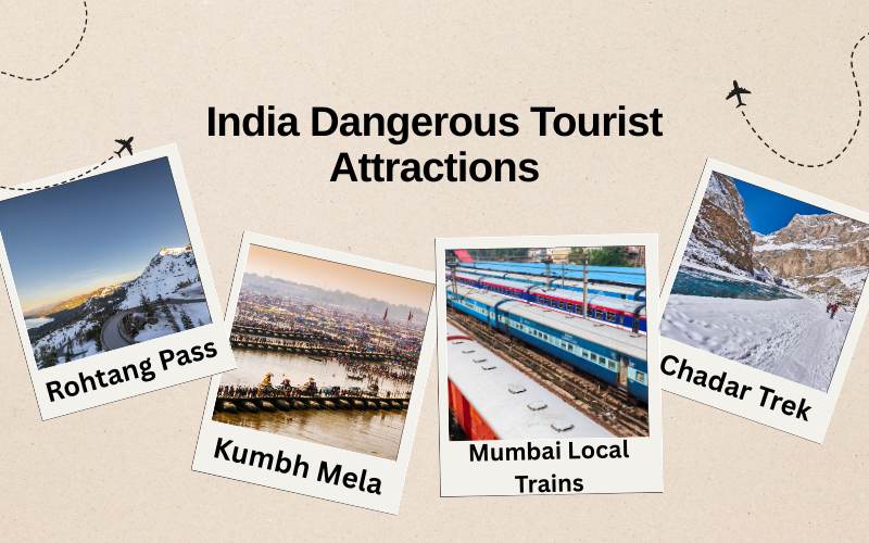 India Dangerous Tourist Attractions