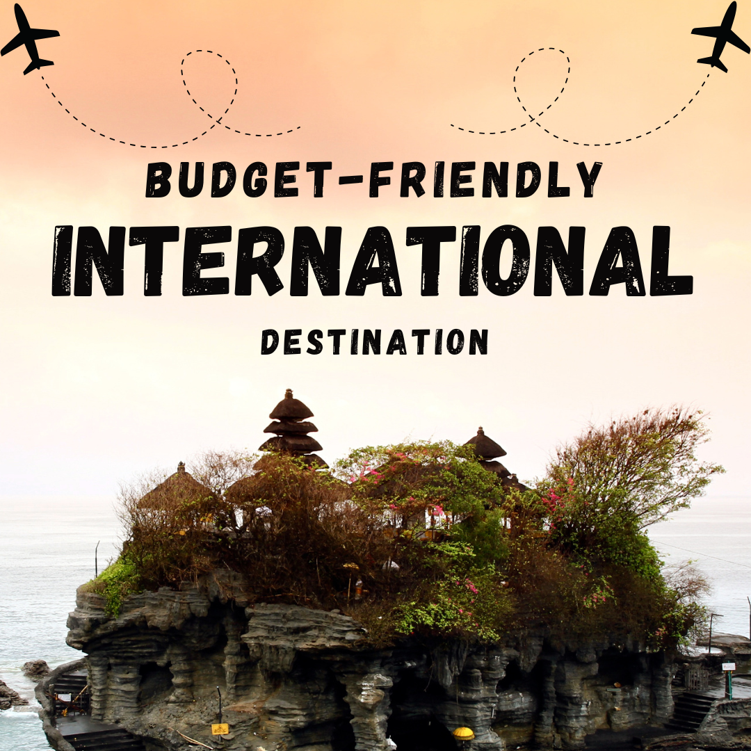 Budget-friendly international destinations