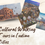 cultural walking tours in Indian cities