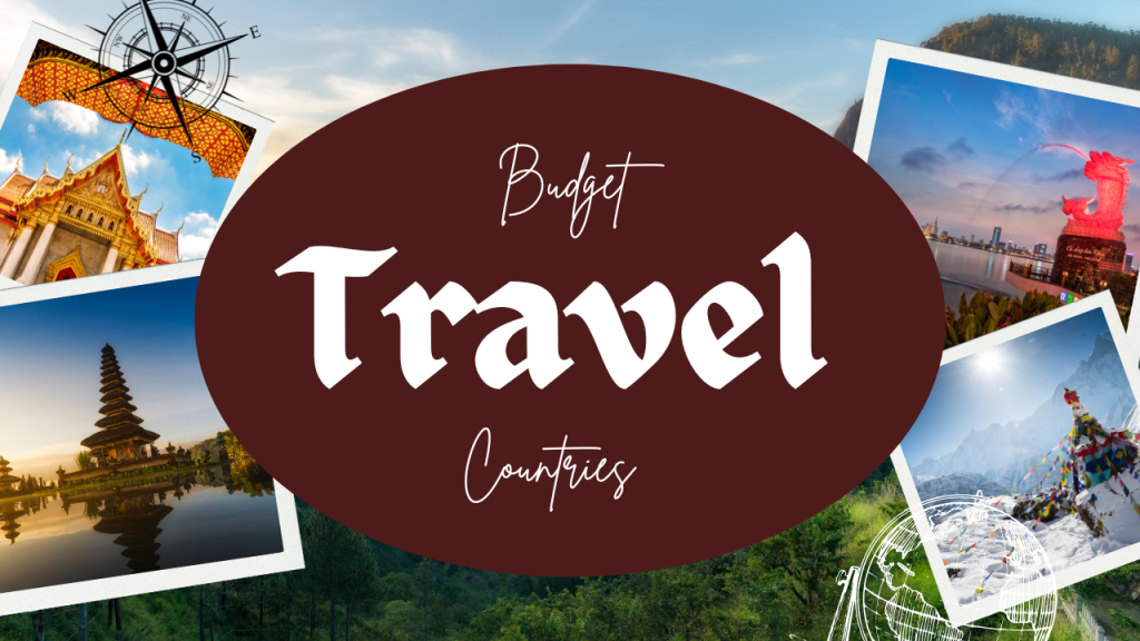 Cheapest Countries to Visit From India