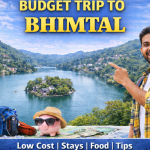 Budget Trip To Bhimtal