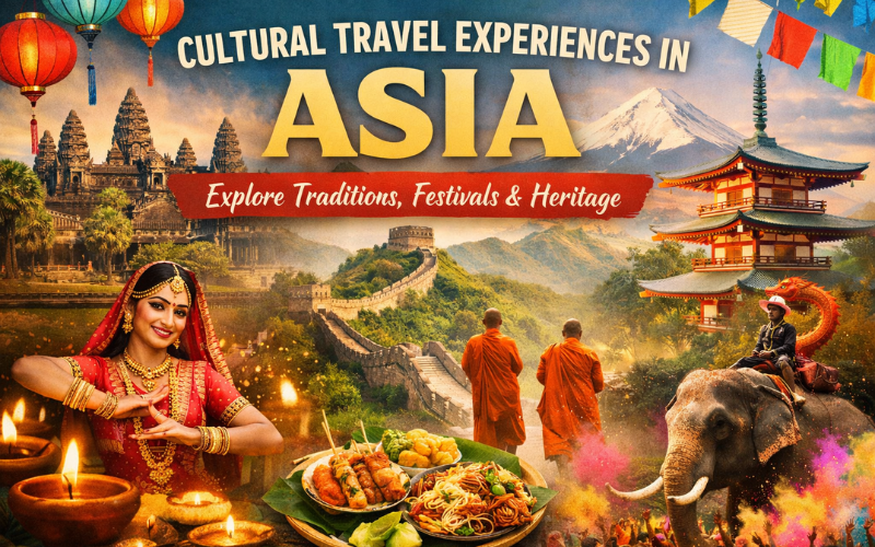 Cultural Travel Experiences in Asia