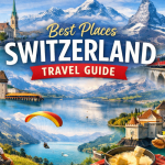 Best Places Switzerland travel