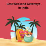 best weekend getaways in India
